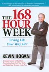 Kevin Hogan 168 Hour Week