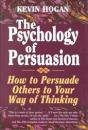 Psychology of Persuasion, Kevin Hogan