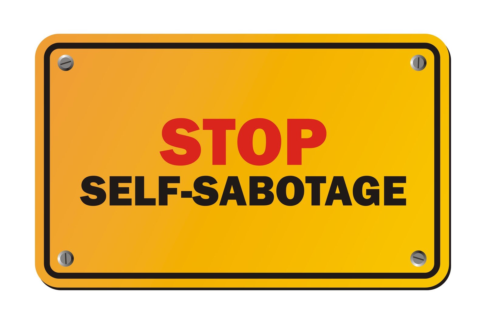 Stop Self Sabotage